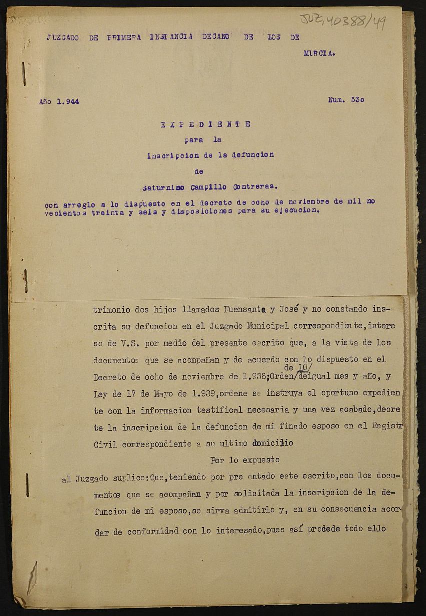 Expediente 530/1944 del Juzgado de Primera Instancia de Murcia para la inscripción en el Registro Civil por la desaparición en el frente de Saturnino Campillo Contreras.